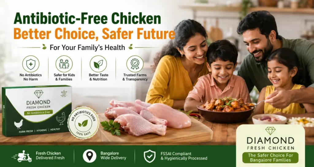 Antibiotic free chicken Bangalore family healthy meal fresh raw chicken no antibiotics safe for kids