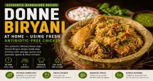 Authentic Bangalore Donne Biryani Recipe at Home – Using Fresh Antibiotic-Free Chicken
